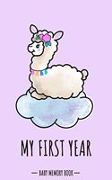 My First Year Baby Memory Book: Alpaca Llama Kawaii - A Modern Memory Book for Baby Girl. Baby Memory Book to Fill In, Baby Journal for the First Year, Baby Milestone Book, Birth G