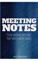 Meeting Notes - from another meeting that should be an email