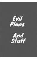 Evil Plans And Stuff