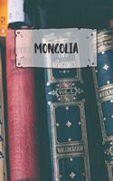 Mongolia: Ruled Travel Diary Notebook or Journey Journal - Lined Trip Pocketbook for Men and Women with Lines