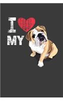 I My: Perfect Notebook For Funny Bulldog Lover. Cute Cream Paper 6*9 Inch With 100 Pages Notebook For Writing Daily Routine, Journal and Hand Note