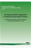 Approximation Approach to Network Information Theory