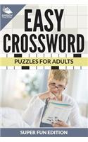 Easy Crossword Puzzles For Adults Super Fun Edition