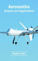 Aeronautics: Science and Applications