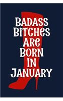 Badass Bitches are Born In January