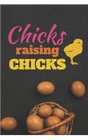 Chicks Raising Chicks