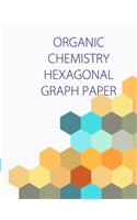 Organic Chemistry Hexagonal Graph Paper Notebook