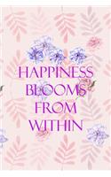 Happiness Blooms From Within