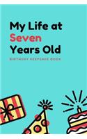 My Life at Seven Years Old
