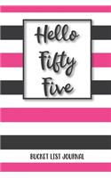 Hello Fifty Five Bucket List Journal