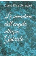 Le avventure dell'angelo allegro Gabriele