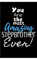 You are the most Amazing Stepbrother ever!