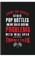 Some do drugs other pop Bottles