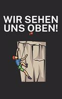 Wir sehen uns oben