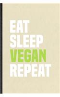 Eat Sleep Vegan Repeat