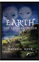 Earth: The Fatal Frontier