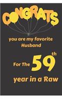 Congrats You Are My Favorite Husband for the 59th Year in a Raw