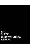 Eat Sleep Bird Watching Repeat: Four Column Ledger Account Book Journal, Accounting Notebook, Ledger Books For Bills, 8.5 x 11, 100 pages