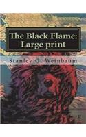 The Black Flame: Large print