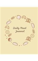 Daily Meal Journal: Meal and Exercise Notebook. 120 Daily Meal Log for Track Your Meal .