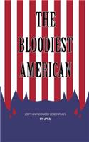 Bloodiest American