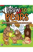 Draw 30 Bears: The Best Drawing Book to Learn How to Draw Bears