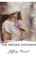 The Broad Highway