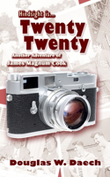 Hindsight is Twenty Twenty: Another Adventure of James Magnum Cook(2 Adventures of James Magnum Cook)