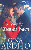 Love to Keep Me Warm
