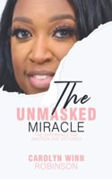 Unmasked Miracle
