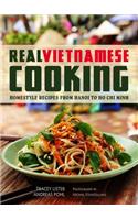 Real Vietnamese Cooking: Homestyle Recipes from Hanoi to Ho Chi Minh