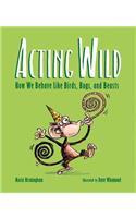 Acting Wild