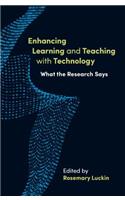 Enhancing Learning and Teaching with Technology