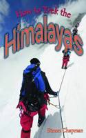How to Trek the Himalayas: (Wow! Facts (G))
