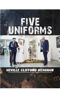 Five Uniforms