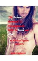 The Redneck Werewolf Is Rampageously Wild in Truth and Claw: An MM Rural Fantasy Noveletta