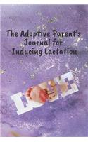 The Adoptive Parent's Journal for Inducing Lactation