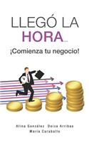 Lleg� La Hora... �comienza Tu Negocio!