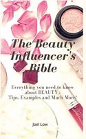 The Beauty Influencer's Bible