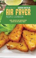 Quick and Easy Air Fryer Recipes Cookbook
