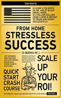 Stressless Success from Home [10 in 1]