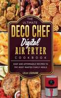 Ultimate Deco Chef Digital Air Fryer Cookbook