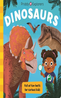 Dinosaurs: (Priddy Explorers)