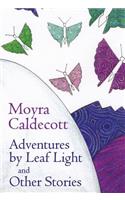 Adventures by Leaf Light and Other Stories