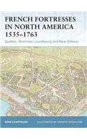 French Fortresses in North America 1535–1763