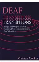 Deaf Transitions