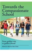 Towards the Compassionate School