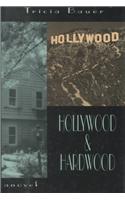 Hollywood and Hardwood: (English)