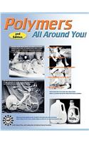 Polymers All Around You! 2nd Edition