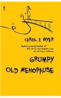 Grumpy Old Menopause: (English)